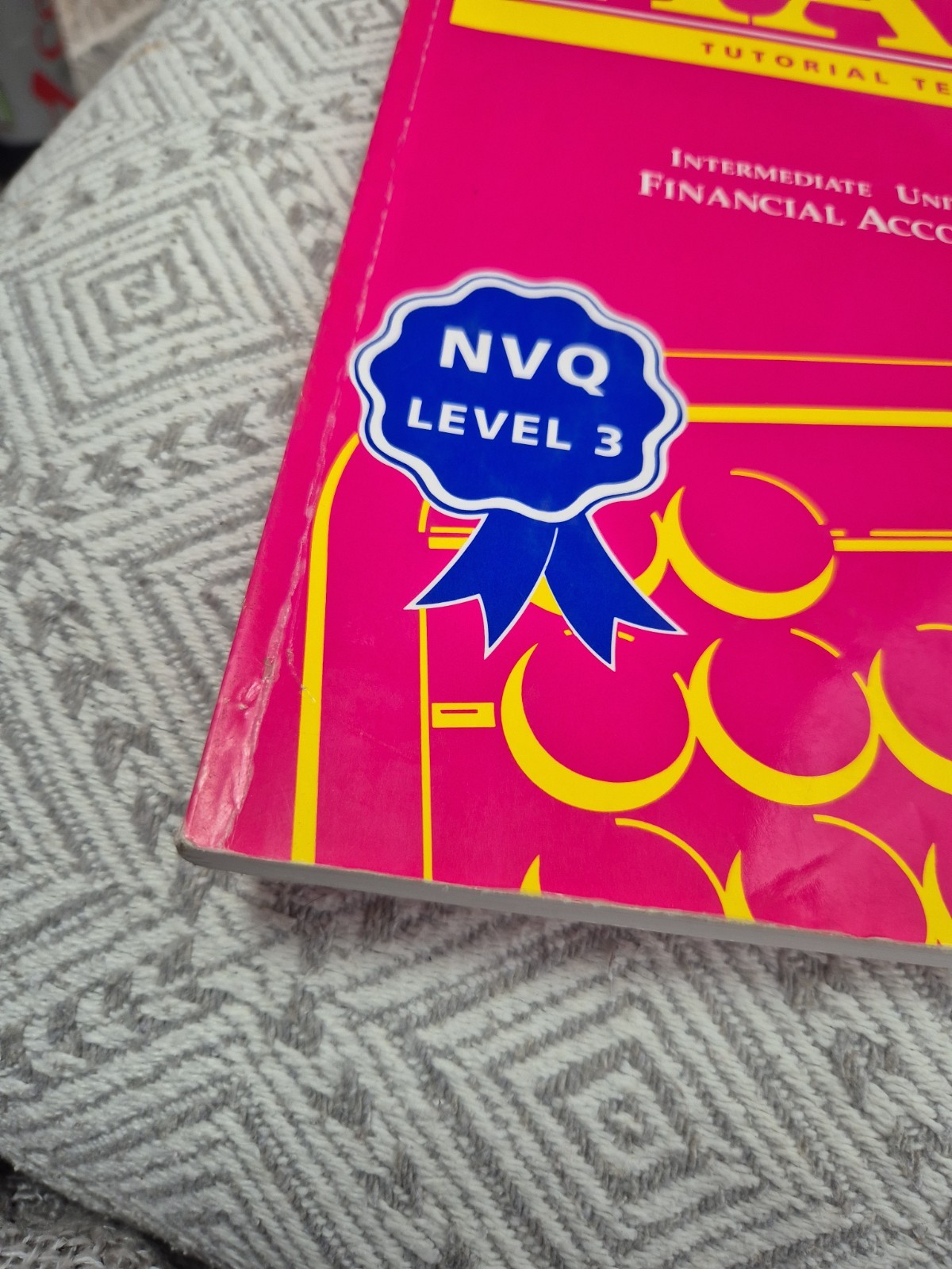 AAT NVQ: Financial Accounting INTERMEDIATE Units 4 & 5 (TUTORIAL TEXT) Book