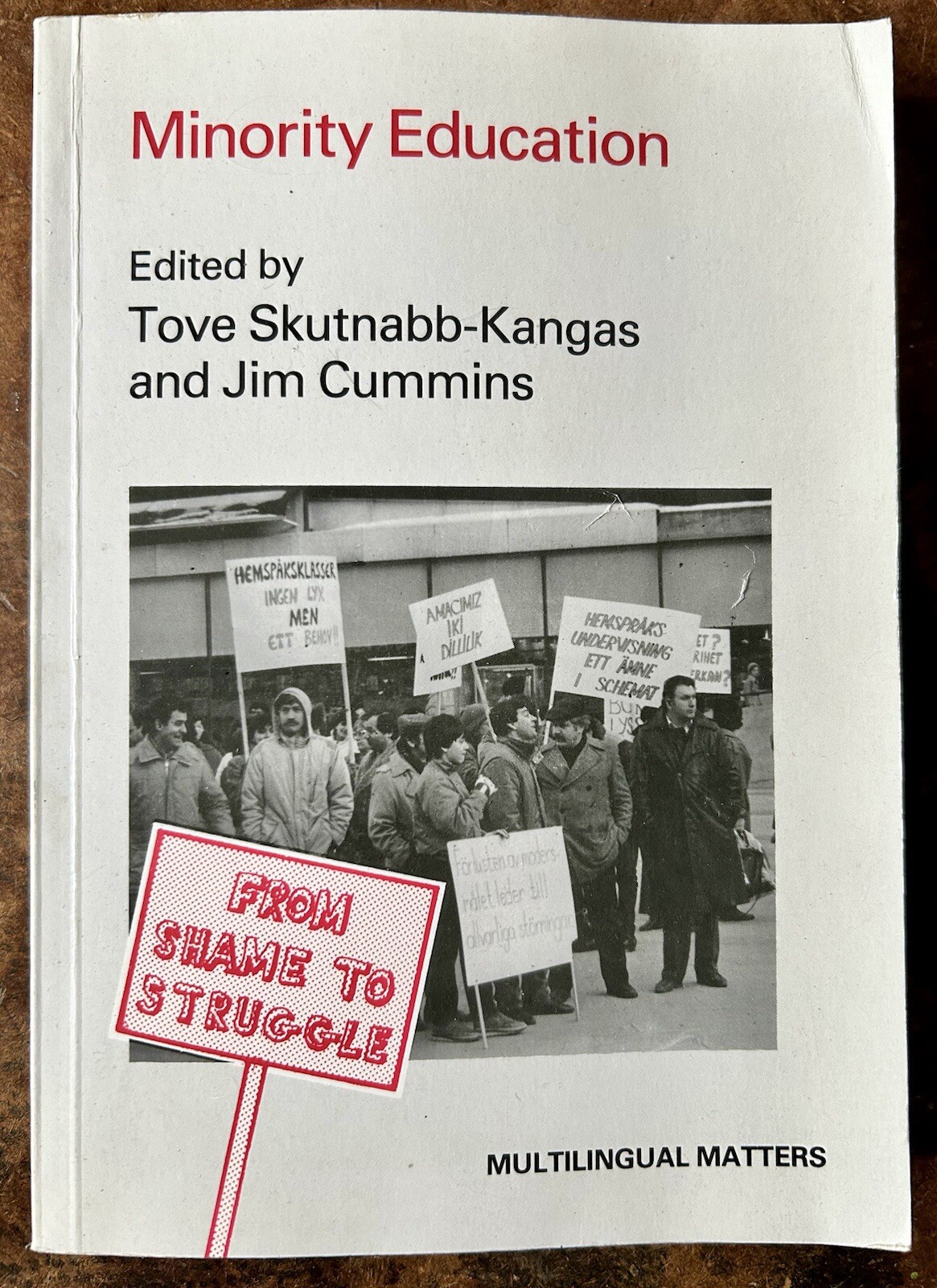 Minority Education : from Shame to Struggle : Multilingual Matters – Paperback