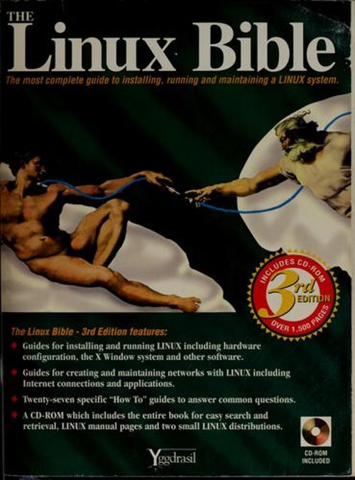 The Linux Bible : The GNU Testament Compact Disc Matt Welsh