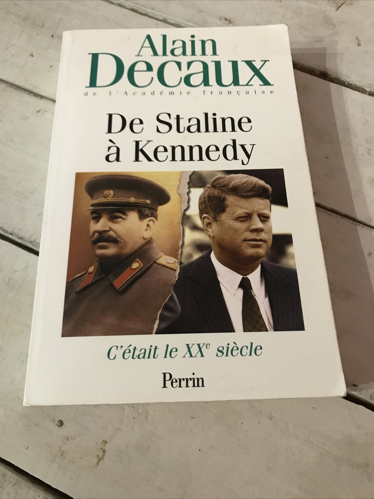 C’etait Le XXe Siecle Perrin De Staline a Decaux Best seller Paperback