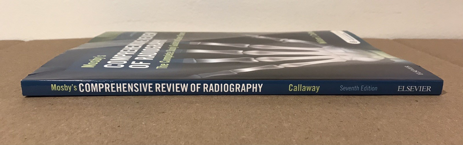 Mosby’s Comprehensive Review of Radiography – Seventh 7th Edition – Study Guide