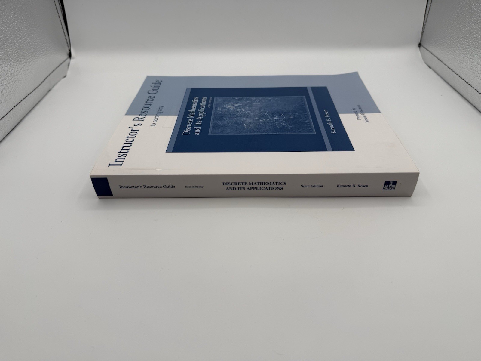 Instructor’s Resource Guide to accompany Discrete Mathematics & It’s Application