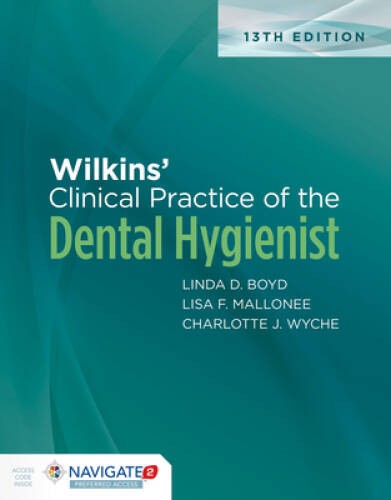 Wilkins’ Clinical Practice of the Dental Hygienist – Hardcover – GOOD