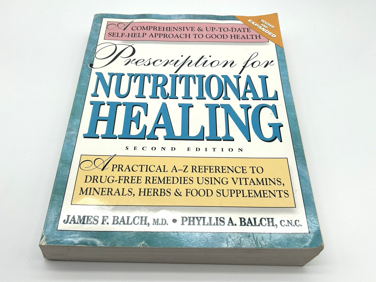Prescription For Nutritional Healing 2nd Edition James F Balch Phyllis A Balch