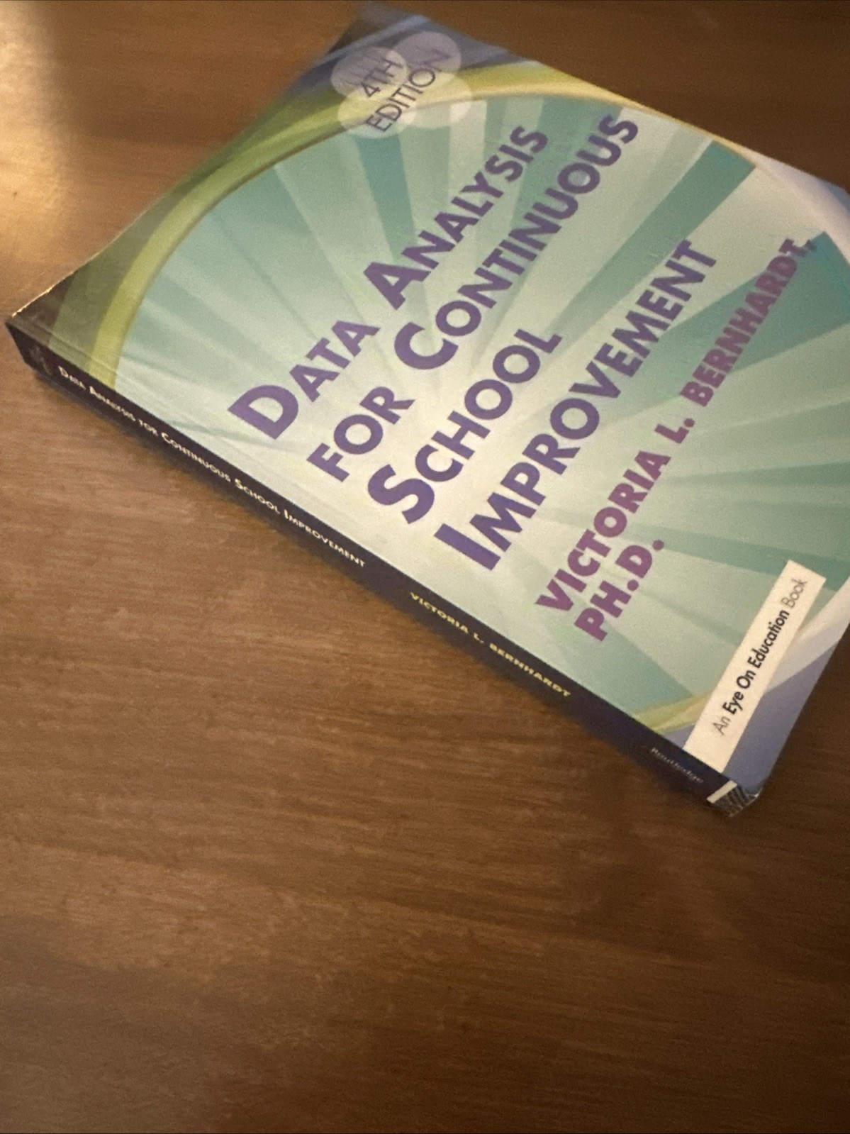 Data Analysis for Continuous School Improvement 4th Edition NO WRITING ON TEXT