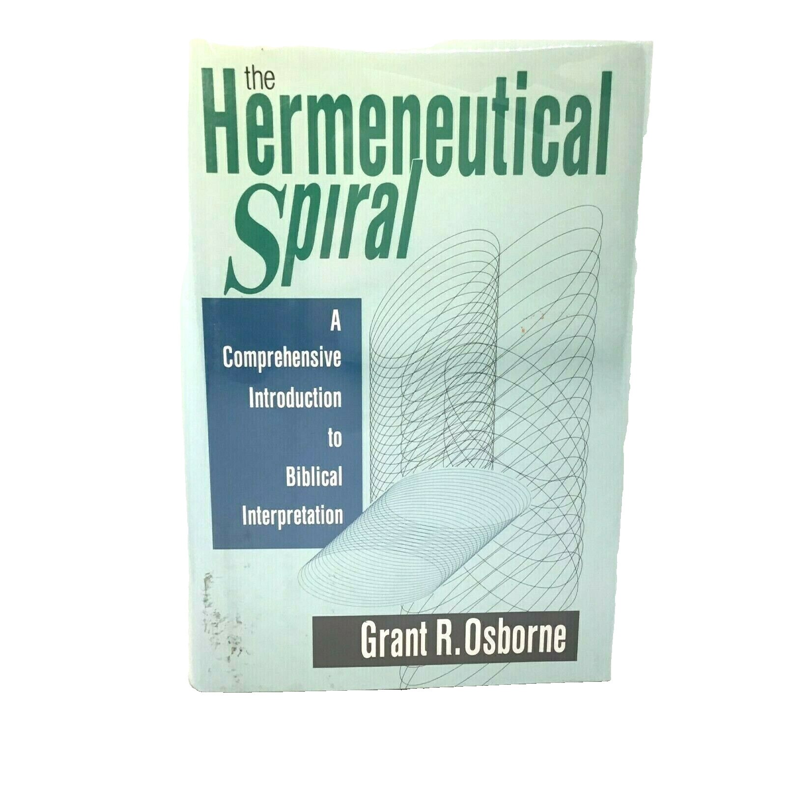 The Hermeneutical Spiral Grant Osborne Hardcover Book Biblical Interpretation B