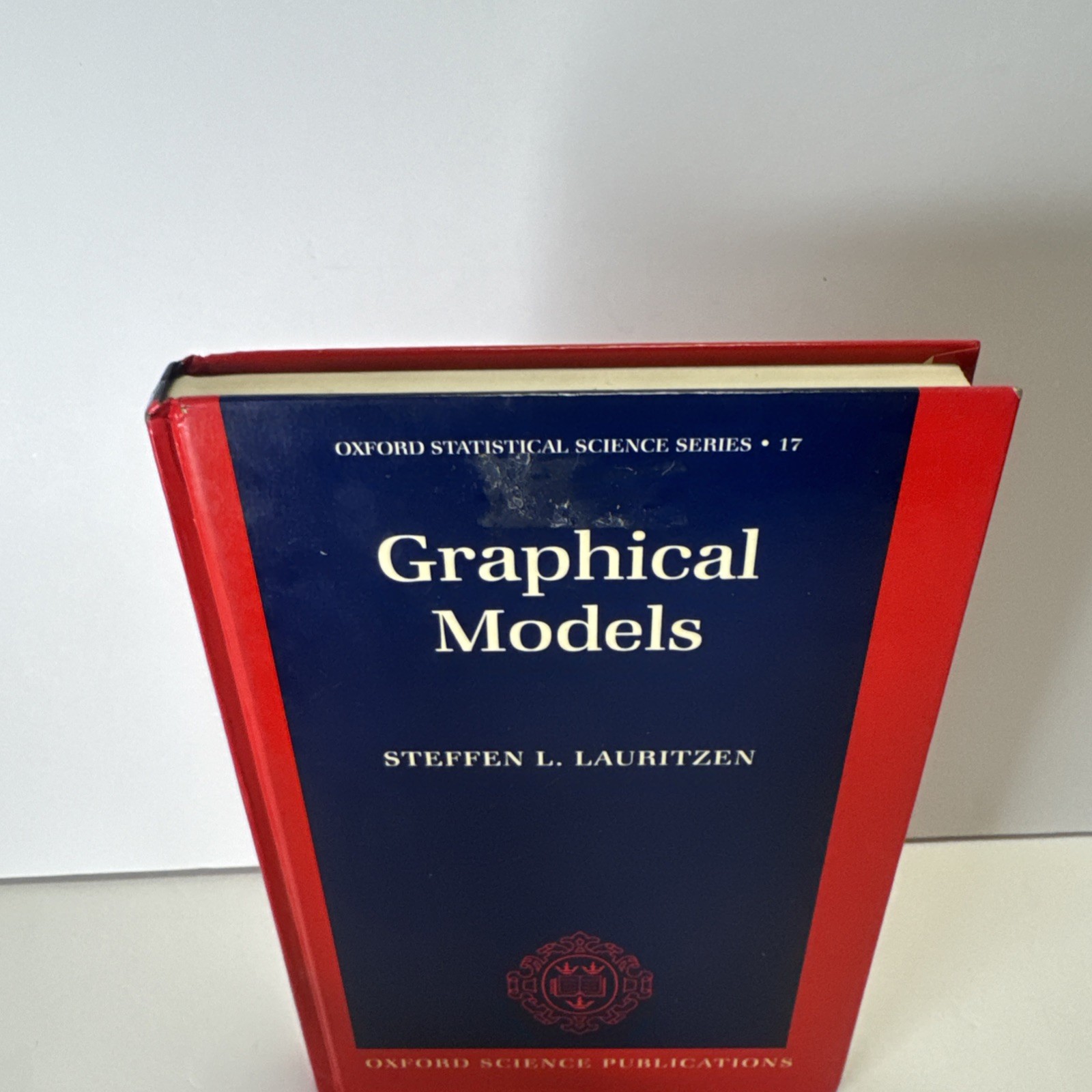 Graphical Models (Oxford Statistical Science Series) by Lauritzen