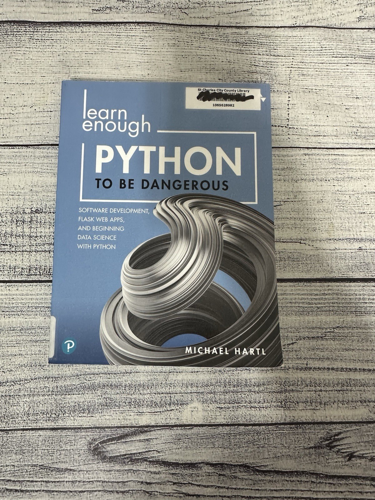 Learn Enough Ser Learn Enough Python to Be Dangerous: Software Dev. Ex Library