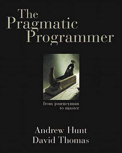 The Pragmatic Programmer: From Journeyman to Master by Andrew Hunt: Used