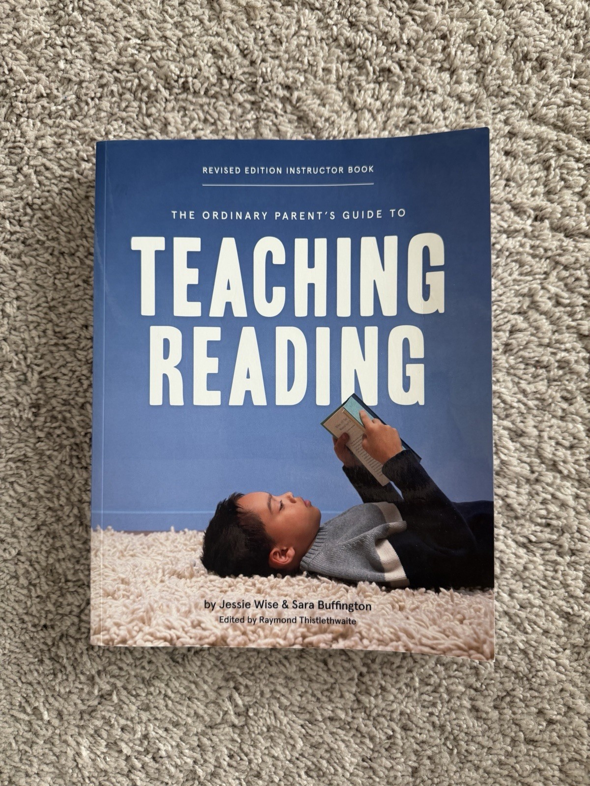 The Ordinary Parent’s Guide to Teaching Reading, Revised Edition Instructor Book