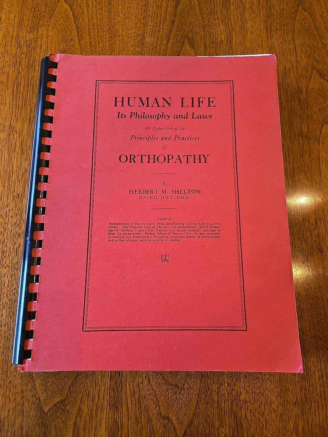 Human Life Its Philosophy and Laws; Exposition Principles Shelton Spiral Bound