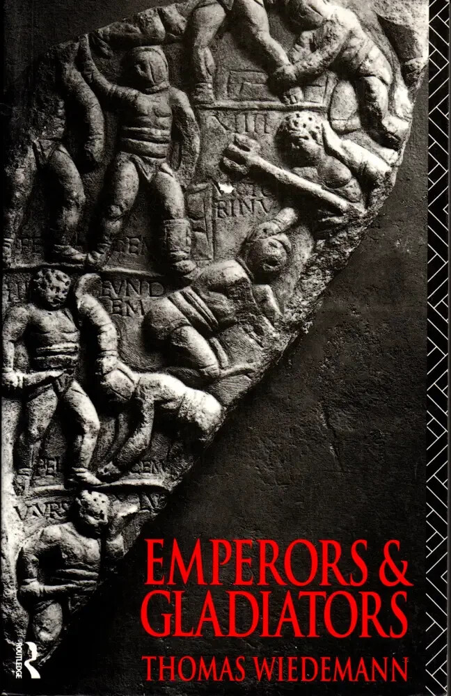 Emperors and Gladiators by Thomas Wiedemann (1995, Uk-B Format Paperback)