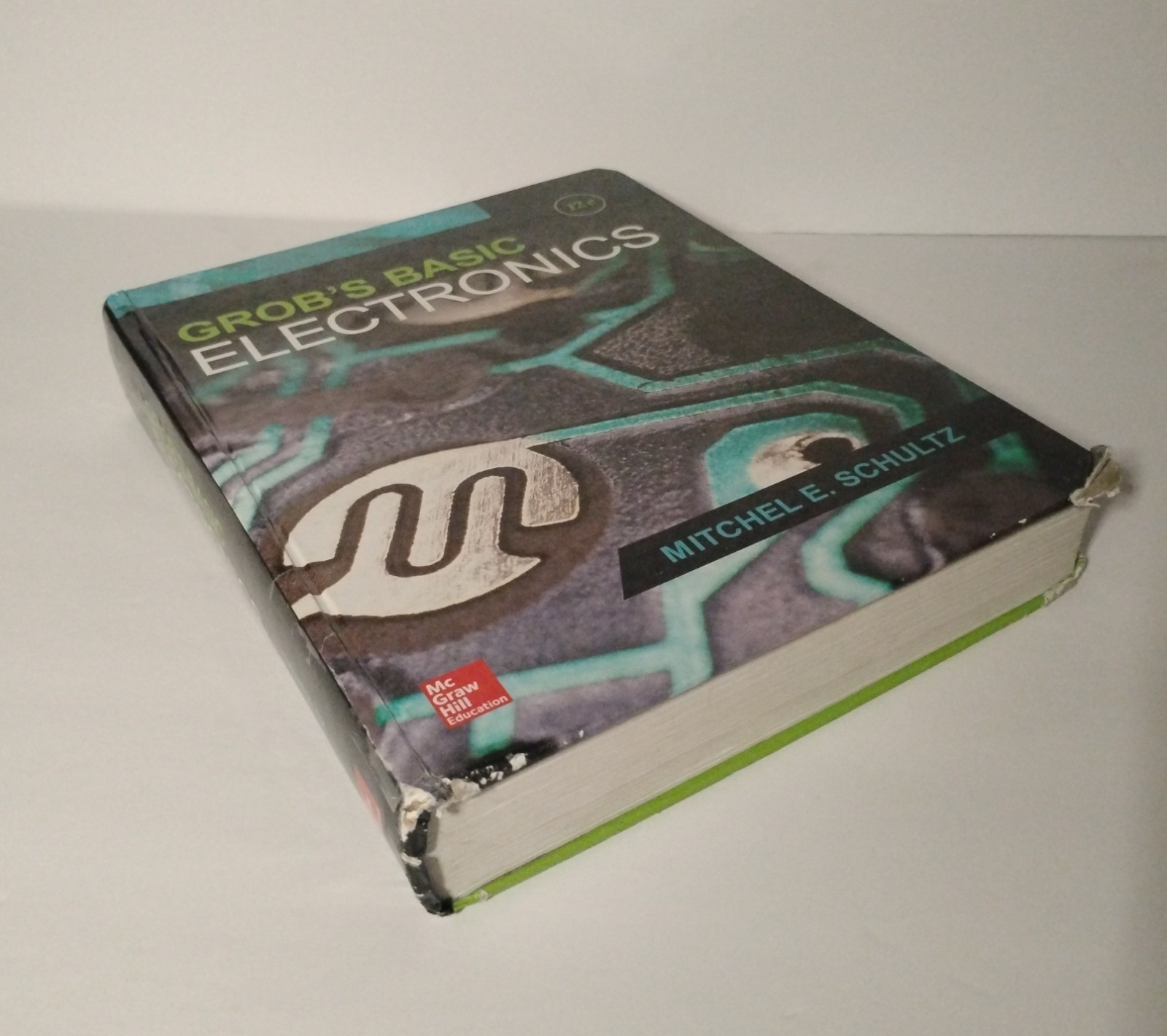 Grob’s Basic Electronics 12th Edition 2016 Hardcover Textbook Mitchel E. Schultz