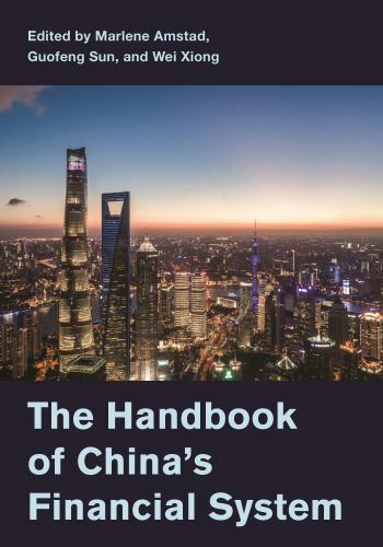 The Handbook of China’s Financial System by Amstad, Marlene