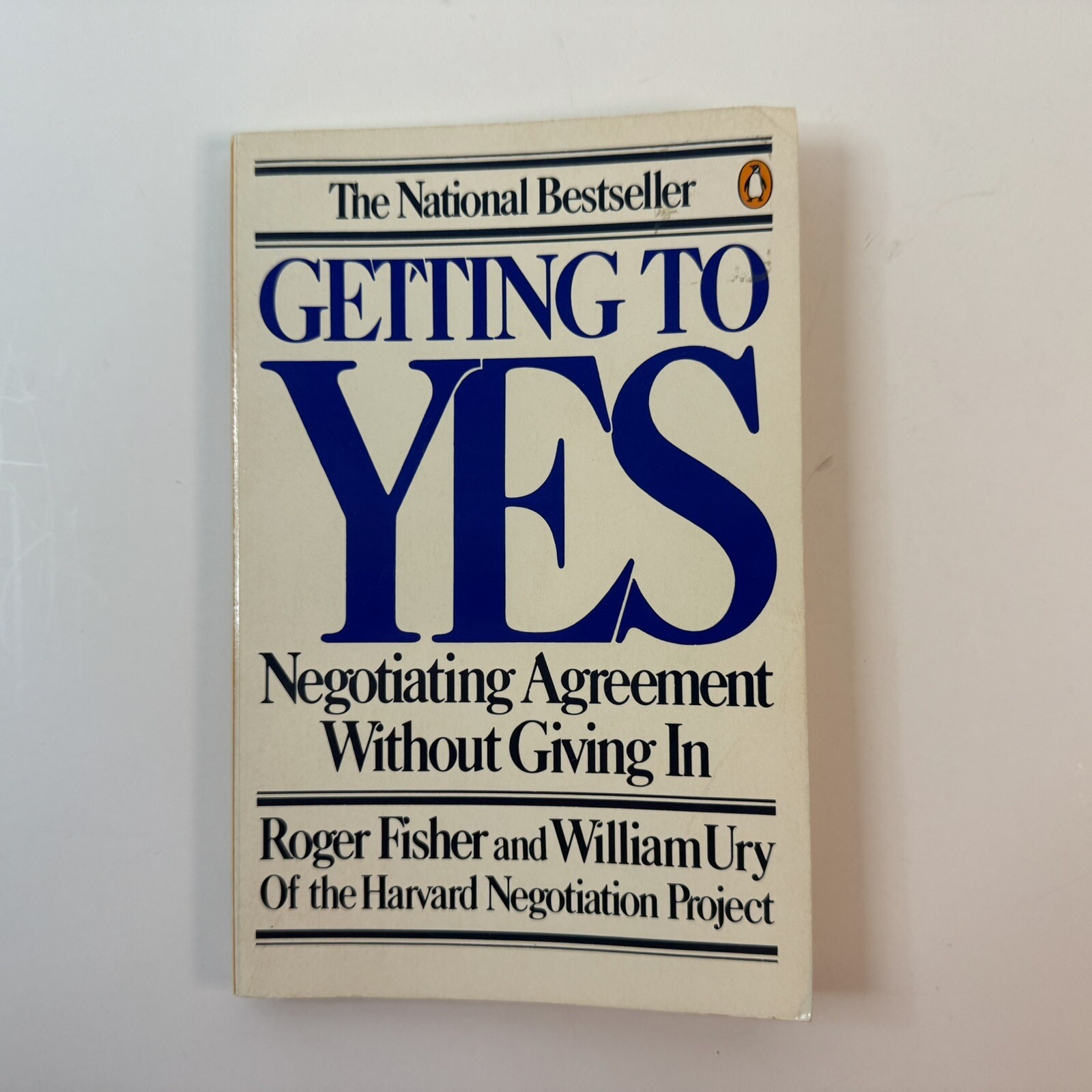 Getting to Yes : Negotiating Agreement Without Giving In by Roger Fisher and…