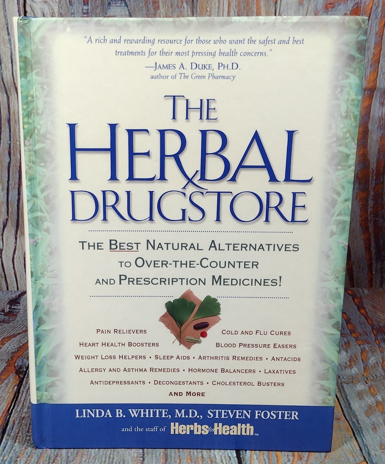 The Herbal Drugstore by Linda B. White, M.D. & Steven Foster (2000, Hardcover)