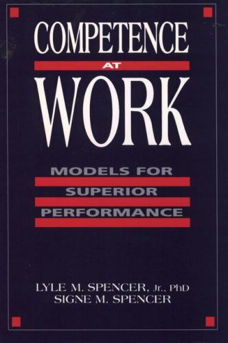 Competence at Work: Models for Superior Pe- 9780471548096, Spencer Jr, hardcover
