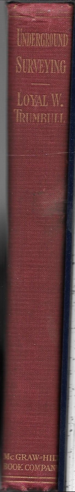 «MANUAL OF UNDERGROUND SURVEYING» by L. W. Trumbull – 1910