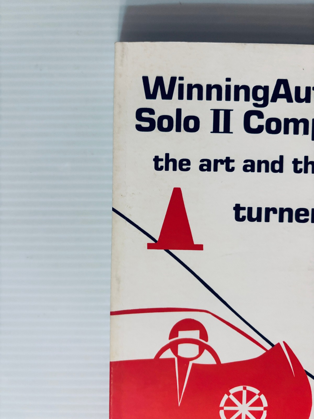 Winning Autocross Solo II Competition: The Art and the Science – Turner & Miles
