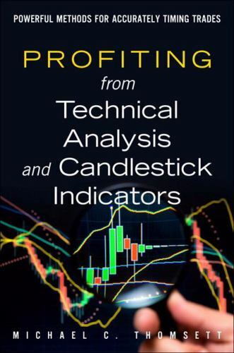 Profiting from Technical Analysis and Candlestick Indicators : Powerful…