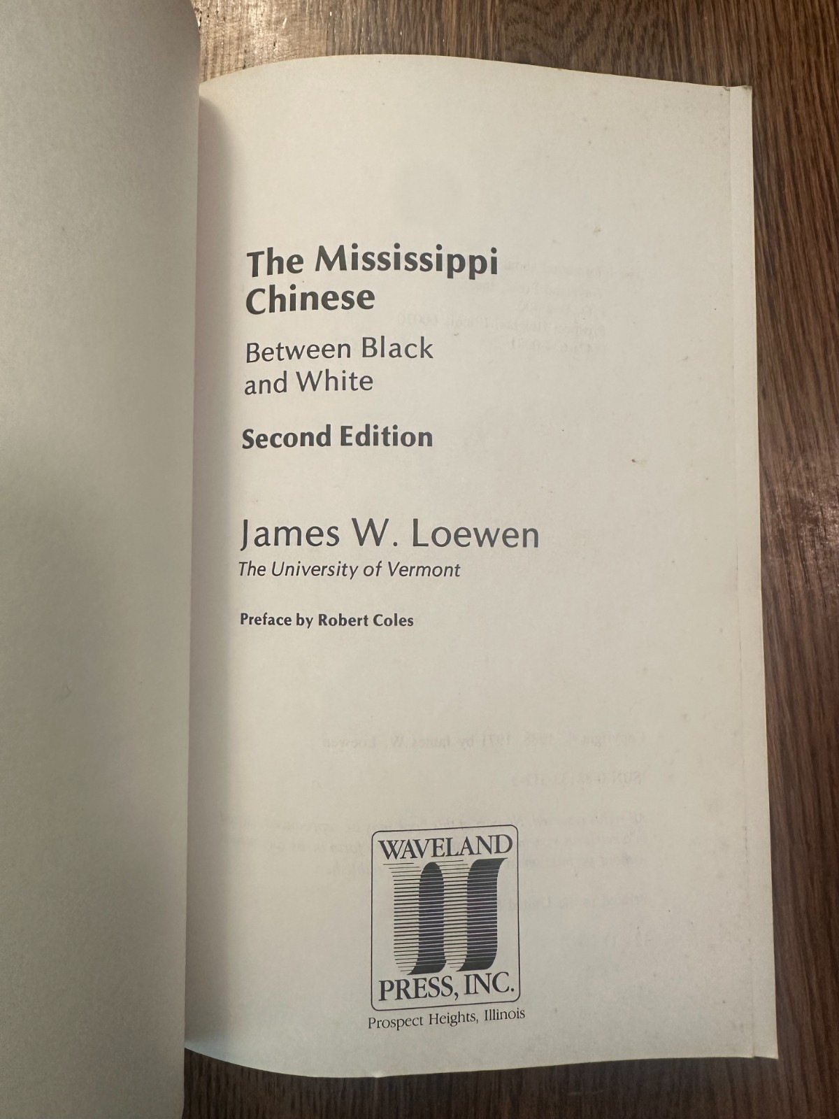 Mississippi Chinese: Between Black and White by James W. Loewen 1988 SOCIOLOGY