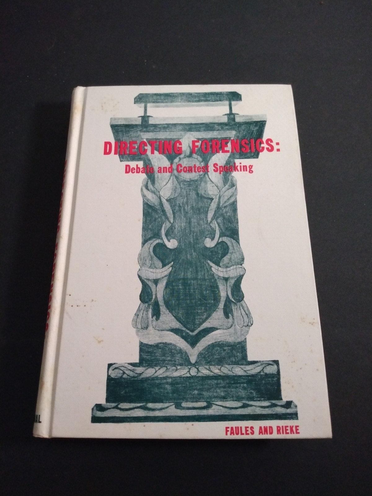 Directing Forensics: Debate and Contest Speaking
