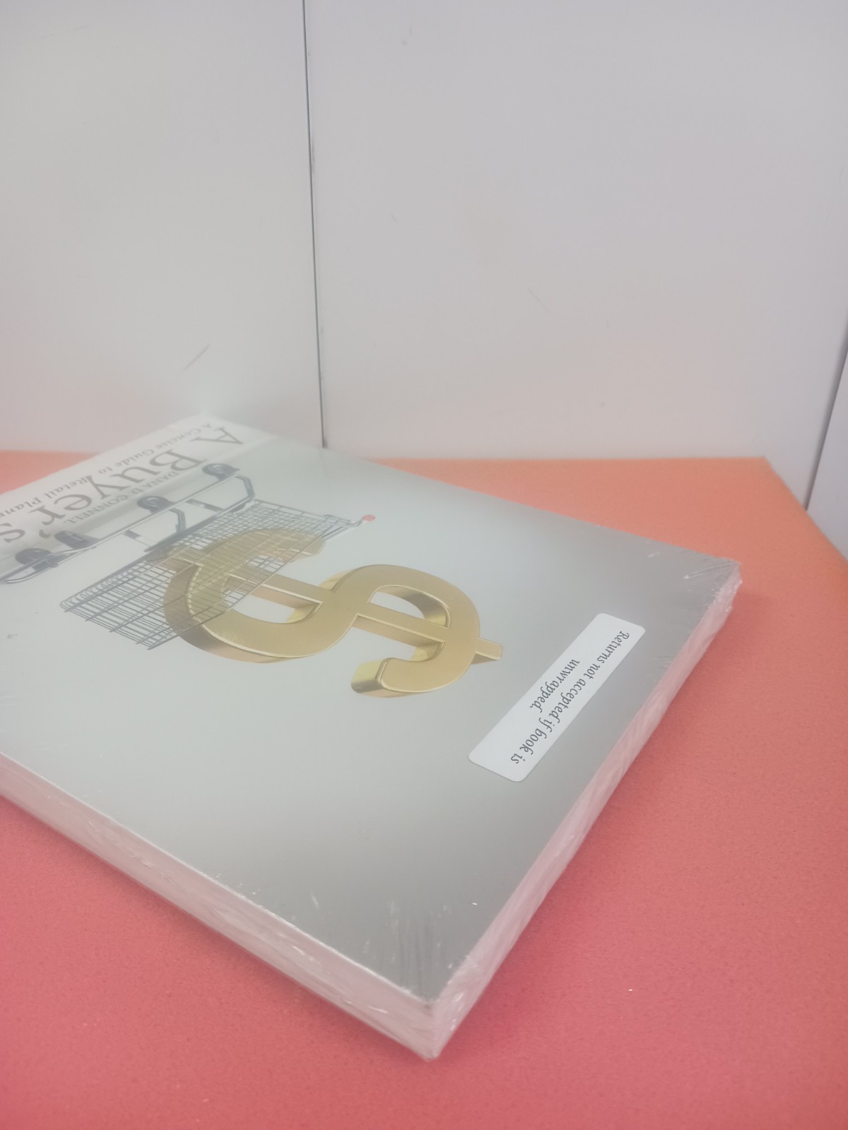 A BUYER’S LIFE: A CONCISE GUIDE TO RETAIL PLANNING AND By Dana Connell BRAND NEW