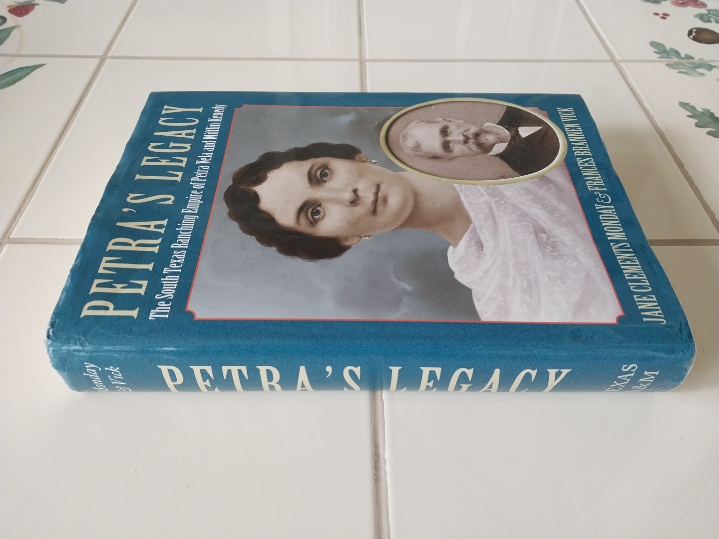 Petra’s Legacy: The South Texas Ranching Empire of Petra Vela and Mifflin Kenedy