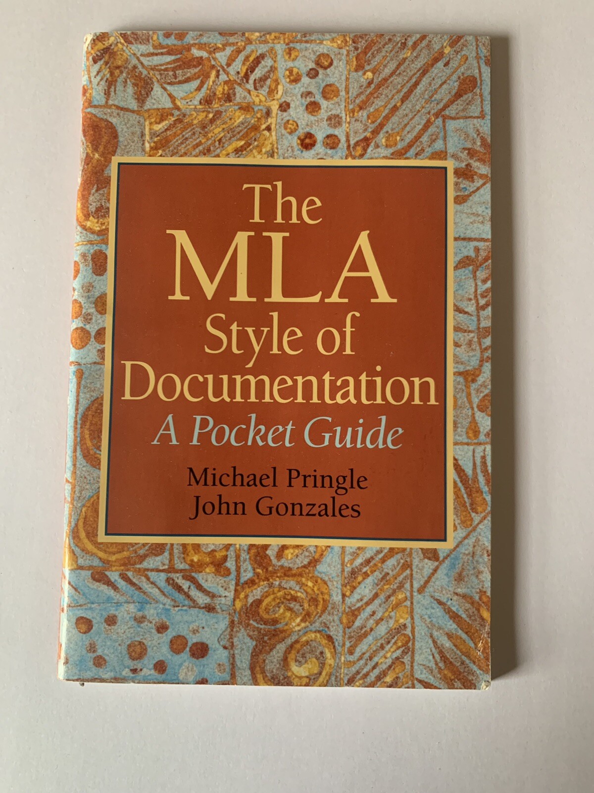 MLA Style of Documentation : The a Pocket Guide by Mike Pringle and John…