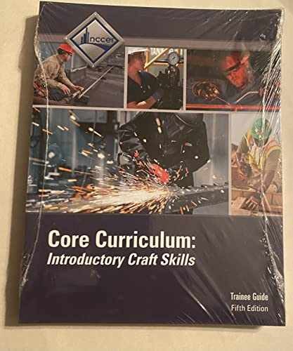 Core Curriculum Trainee Guide – Paperback, by NCCER – Very Good o