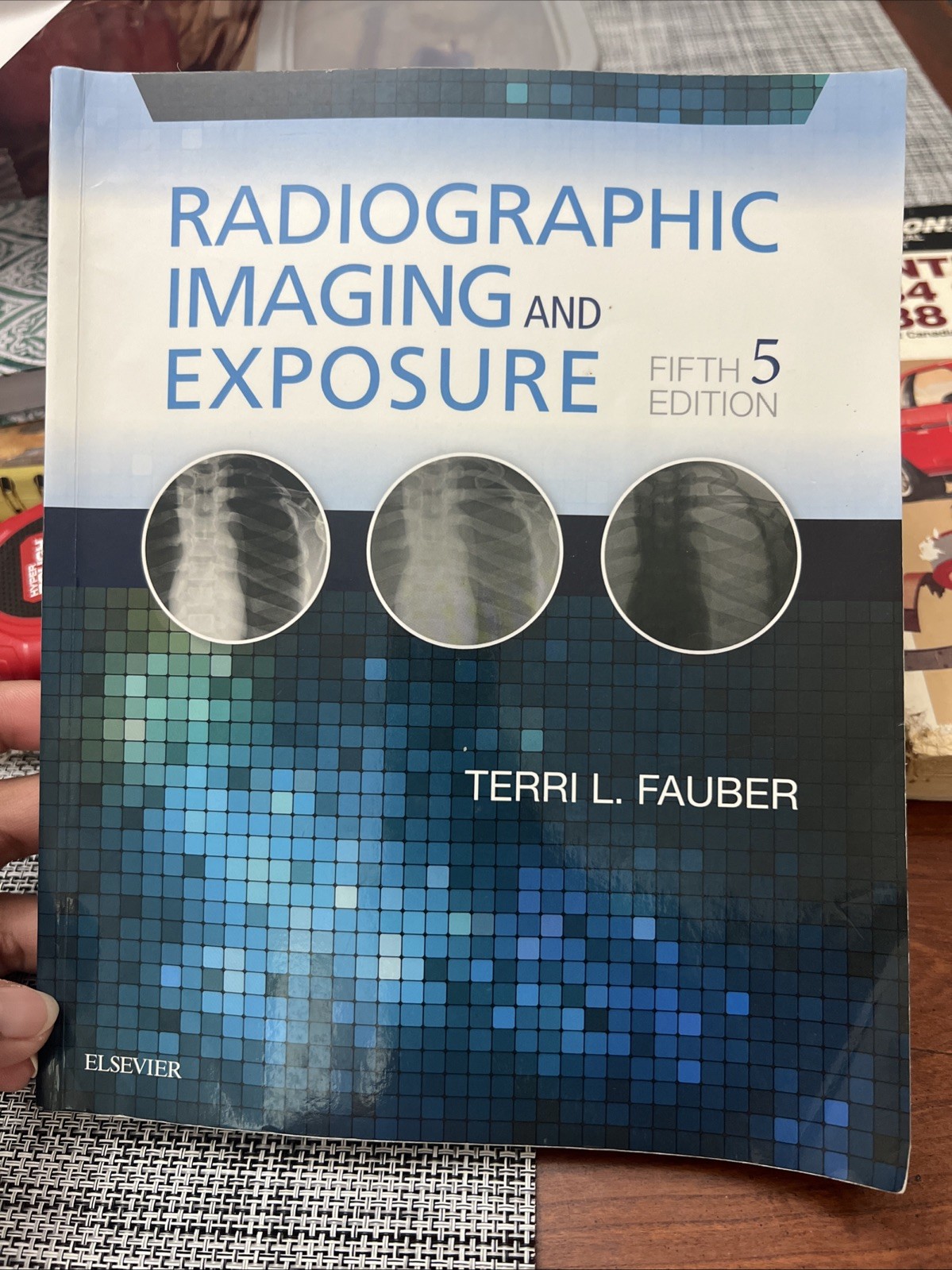 Radiographic Imaging and Exposure by Terri L. Fauber (2016, Trade Paperback)