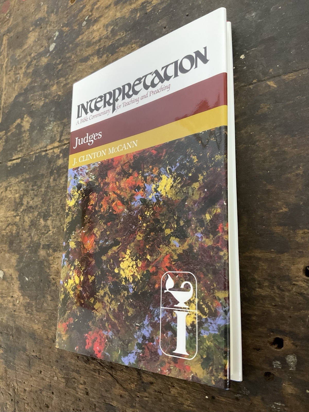 Interpretation: a Bible Commentary Ser.: Judges by J. Clinton McCann Jr.