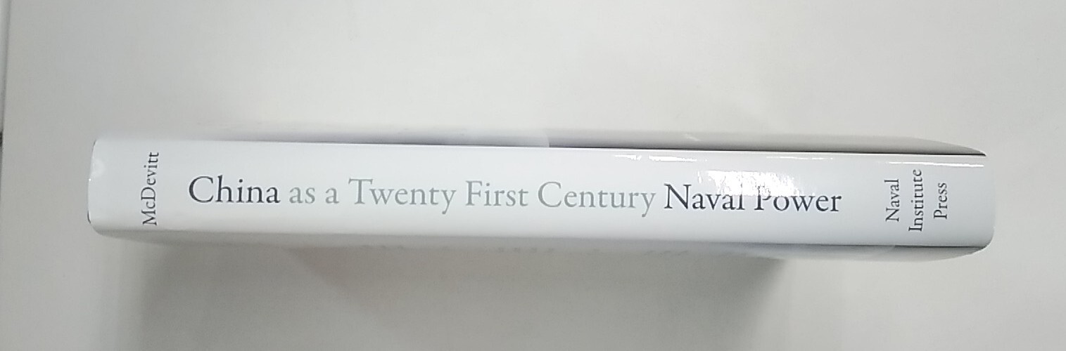 China as a Twenty-First Century Naval Power, McDevitt. 1st Ed. HB DJ. Very Good+