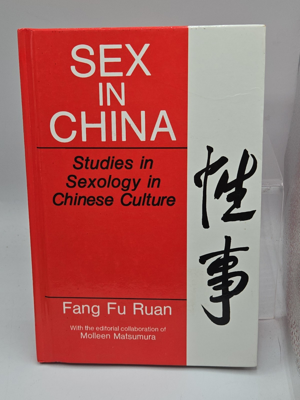 Sex in China: Studies in Sexology in Chinese Culture by Fang Fu Ruan 1991 HC