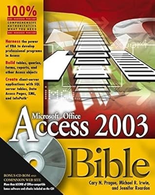 Access 2003 Bible, Prague, Cary N. & Irwin, Michael R. & Reardon, Jennifer, Used
