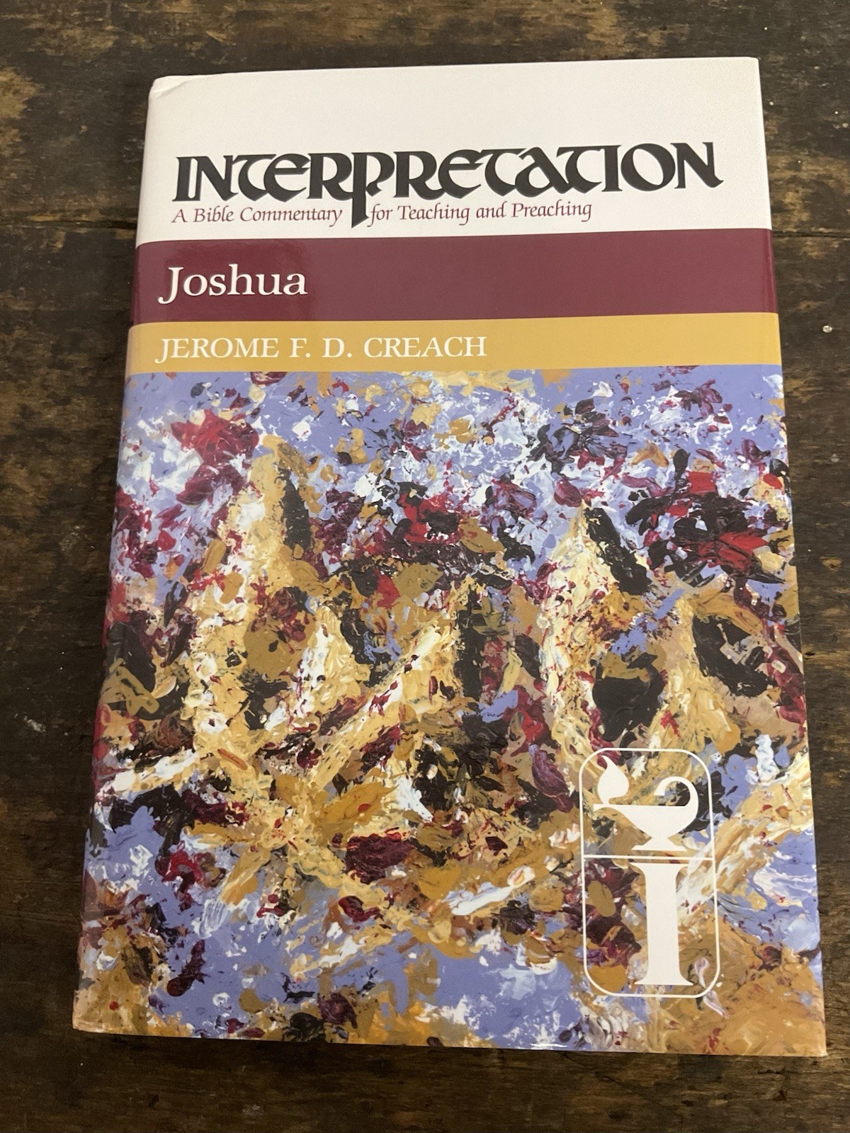Interpretation: a Bible Commentary Ser.: Joshua by Jerome Creach (Hardcover)