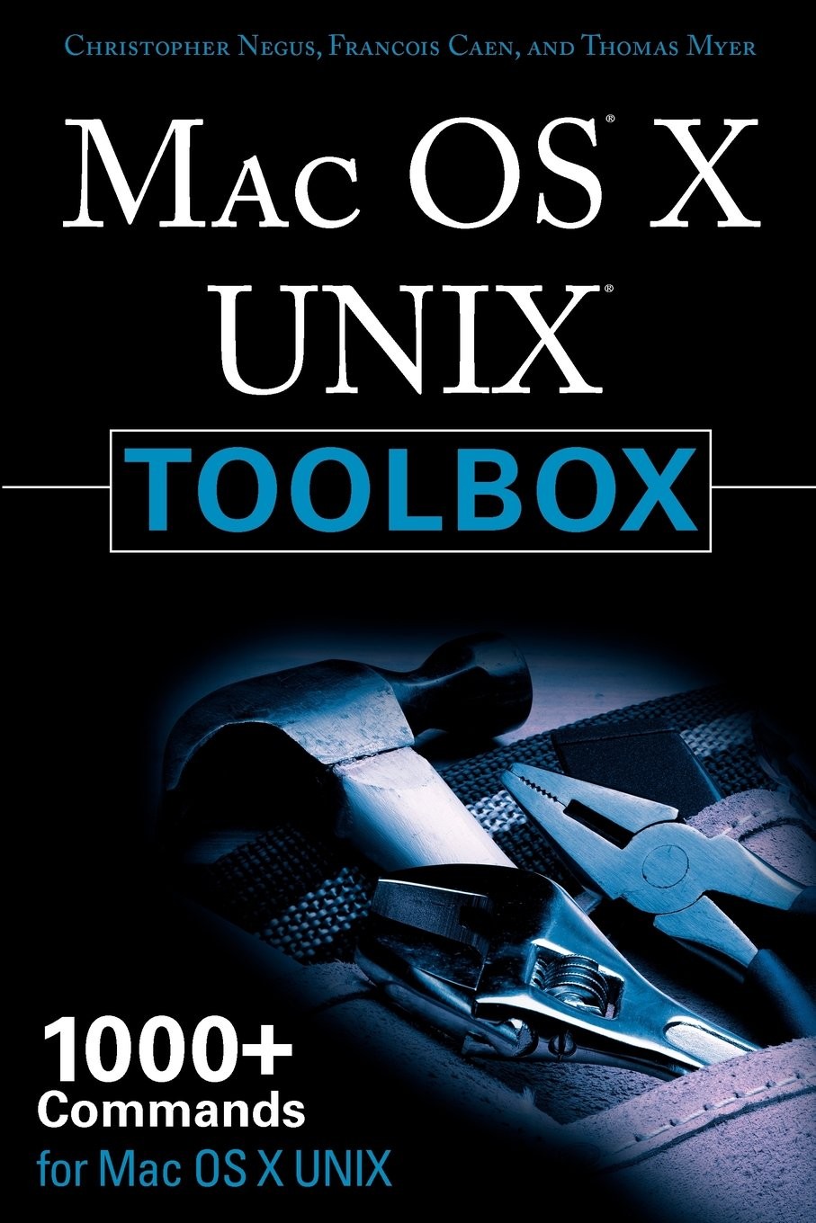 MAC OS X UNIX Toolbox: 1000+ Commands for the Mac OS X