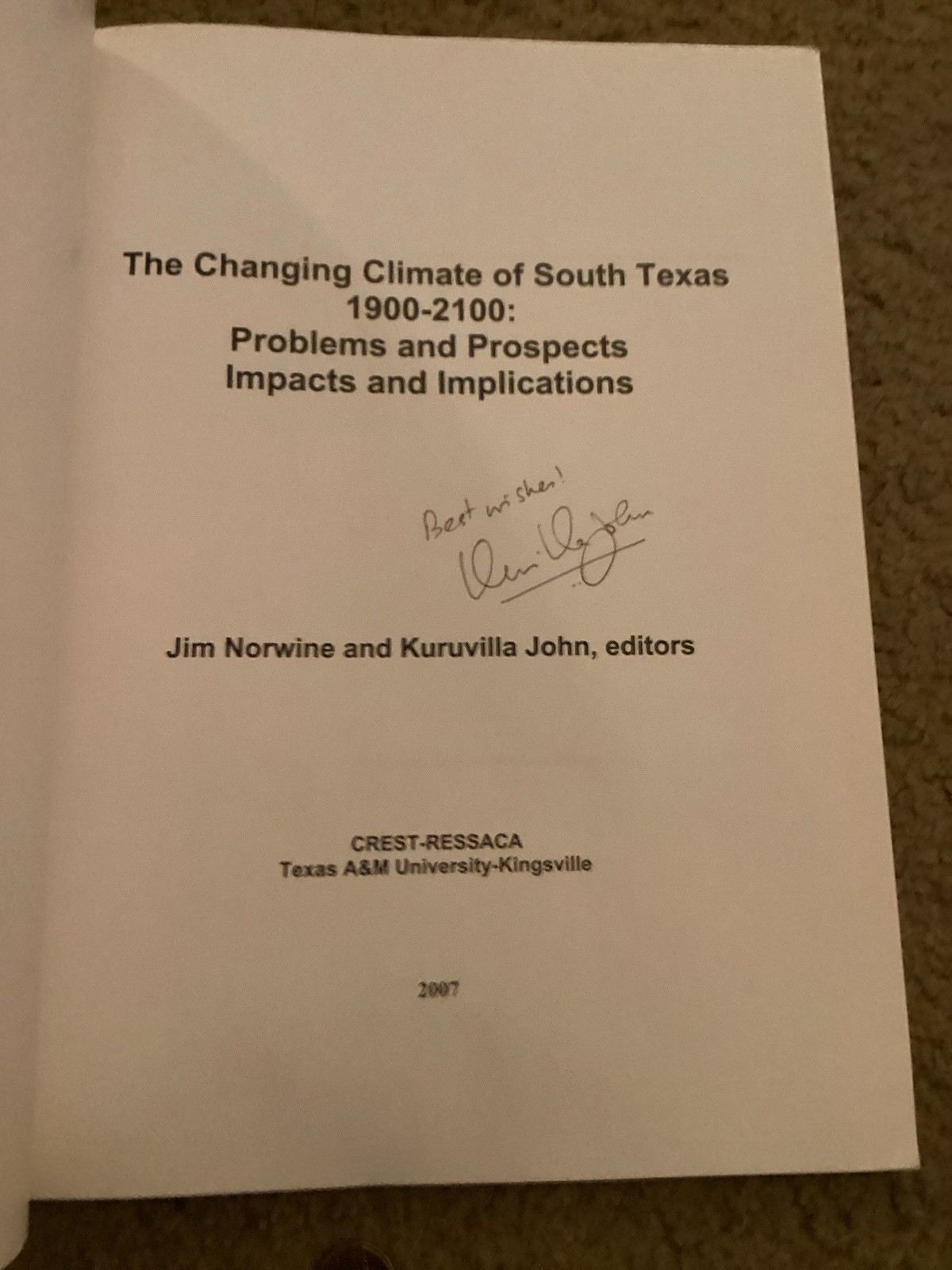 Vintage THE CHANGING CLIMATE OF SOUTH TEXAS 1900-2100 by Norwine&john SIGNED