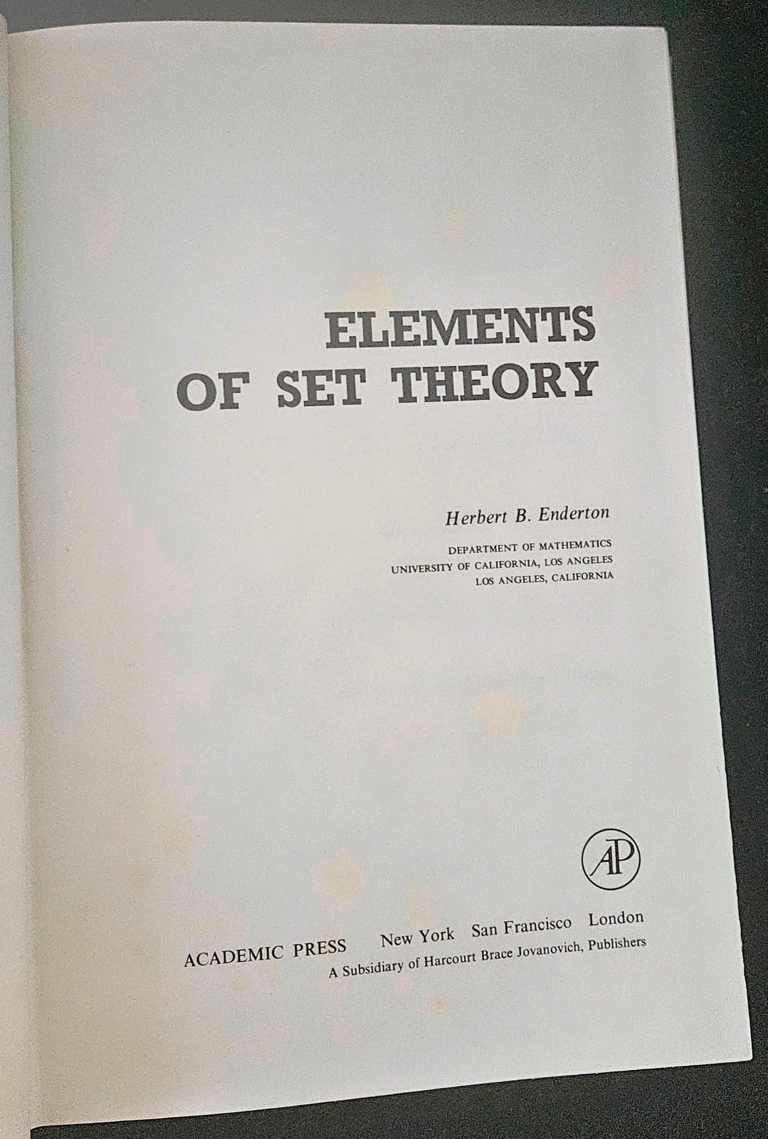 Elements of Set Theory by Herbert B. Enderton, UCLA, Academic Press