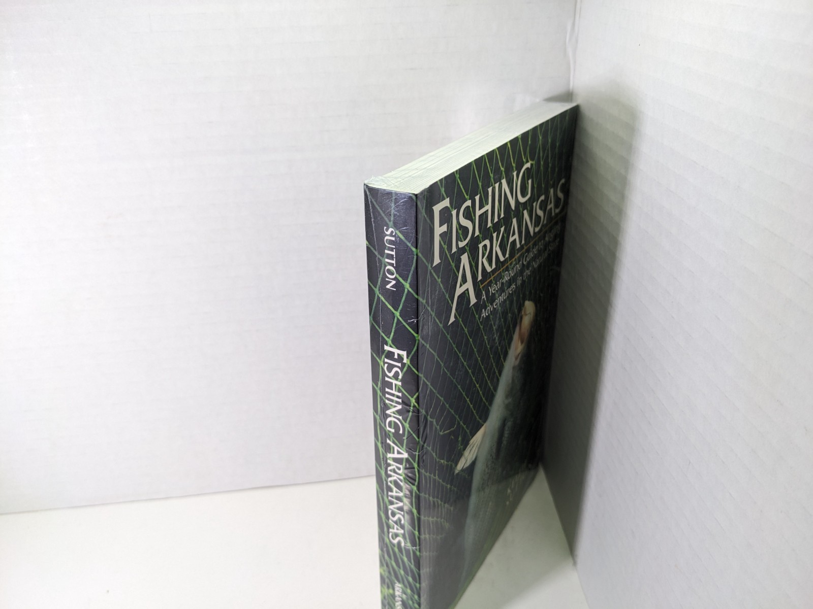 Fishing Arkansas: A Year-Round Guide to Angling Adventures in the Natural State,