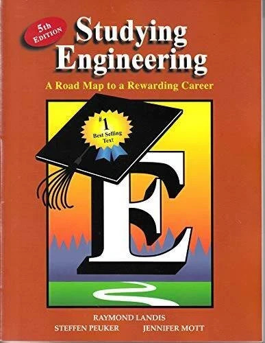 Studying Engineering: A Roadmap to a Rewarding Career (5th Edition)