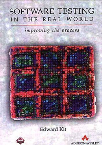 Software Testing In The Real World: Improving The Process – Hardcover – GOOD